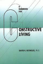A Handbook for Constructive Living（ハードカバー）－行動が人生を動かす－